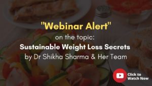 PCOS and Weight Management Webinar – Dr Shikha Sharma & Team
