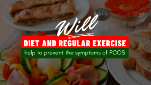prevent the symptoms of PCOS