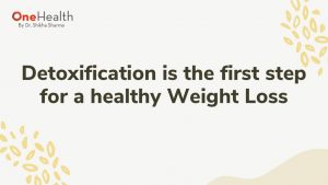 How Natural Detoxification Will Help Me In Weight Loss